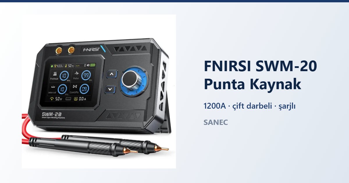 FNIRSI SWM-20 Nedir? 1200A Çift Darbeli Punta Kaynak Makinesi İncelemesi