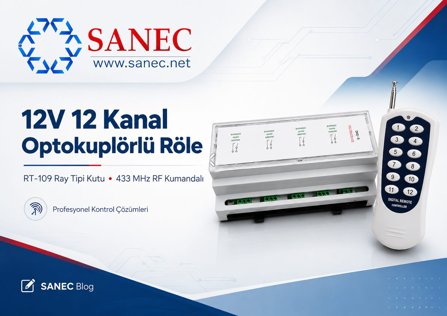 SANEC 12V 12 Kanal Optokuplörlü Röle RT-109 Ray Tipi Kutu Nedir? 433 MHz RF Uzaktan Kumandalı Kontrol Seti