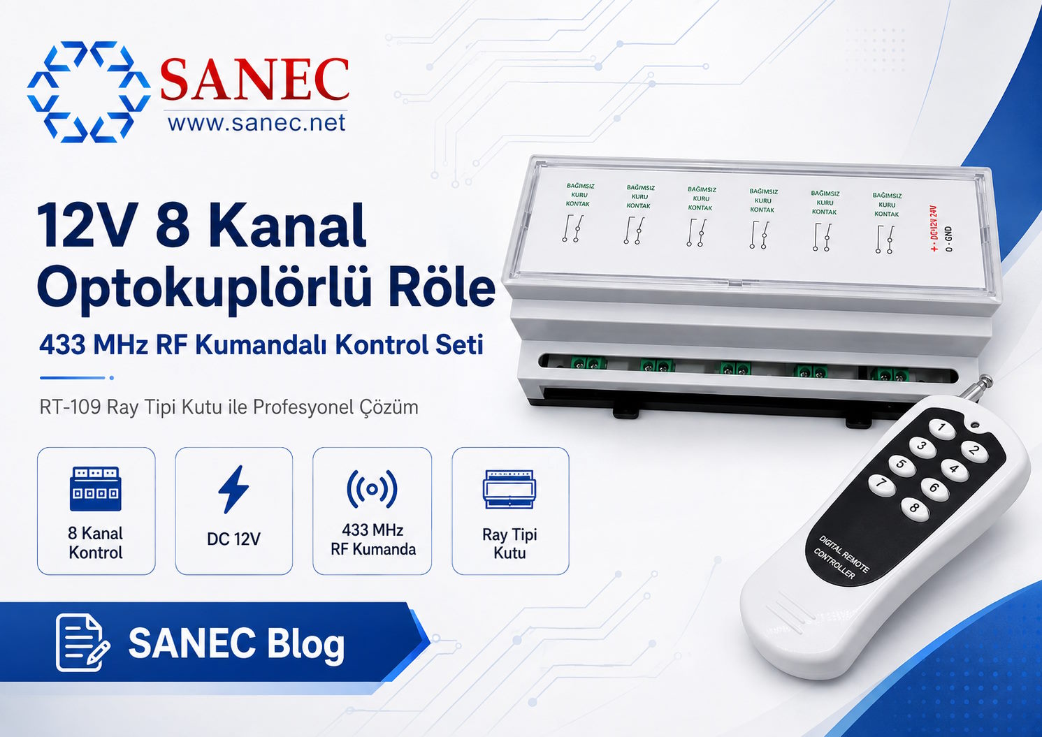 SANEC 12V 8 Kanal Optokuplörlü Röle RT-109 Ray Tipi Kutu Nedir? 433 MHz RF Uzaktan Kumandalı Kontrol Seti