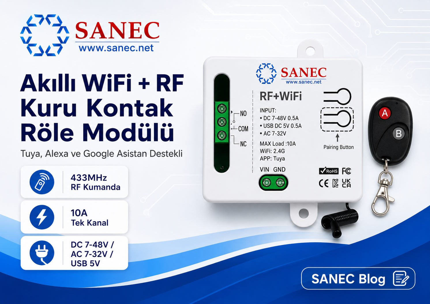 SANEC Akıllı WiFi RF 433MHz Tek Kanallı 10A Kuru Kontak Röle Modülü Nedir? Tuya ve RF Kumanda ile Uzaktan Kontrol