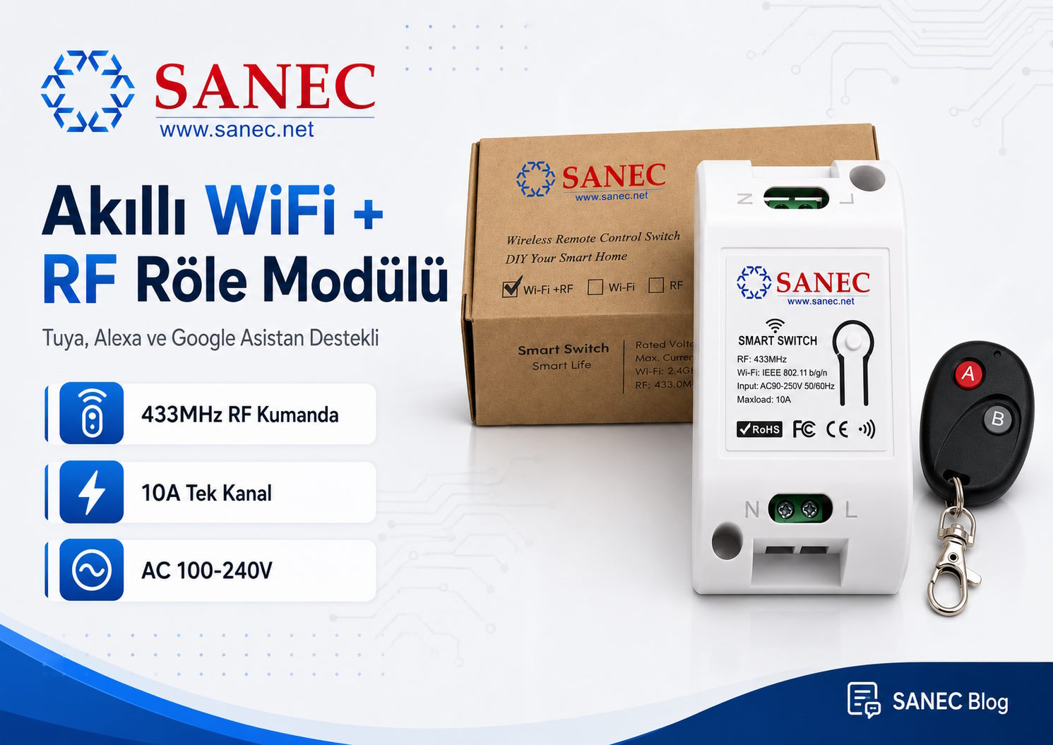 SANEC Akıllı WiFi RF 433MHz Tek Kanallı 10A Röle Modülü Nedir? Tuya, Alexa ve Google Asistan ile Akıllı Kontrol